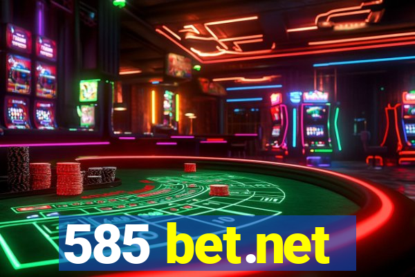 585 bet.net